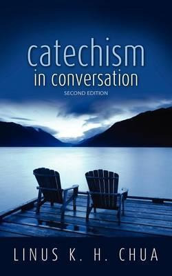 Libro Catechism In Conversation - Linus K H Chua