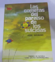 Comprar Libro Los Cometas Del Paraiso D Los Suicidas De Jose Hidalgo