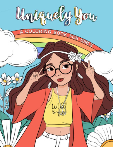 Libro: Uniquely You Coloring Book For Girls: Empowering & Re