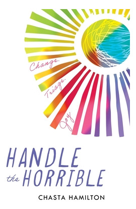 Libro Handle The Horrible: Change. Triage. Joy. - Hamilto...