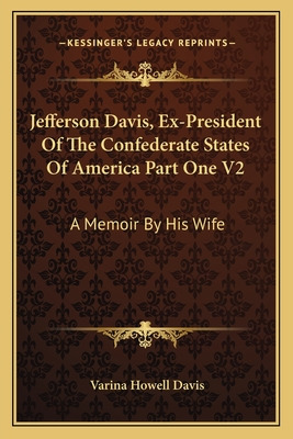 Libro Jefferson Davis, Ex-president Of The Confederate St...