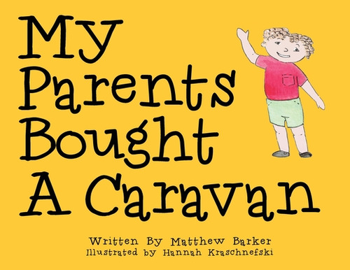 Libro My Parents Bought A Caravan - Barker, Matthew John