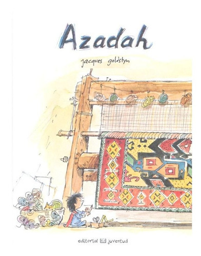 Azadah, De Goldstyn, Jacques. Editorial Juventud, S.a., Tapa Dura En Español
