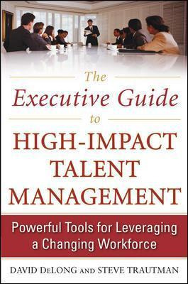 Libro The Executive Guide To High-impact Talent Managemen...