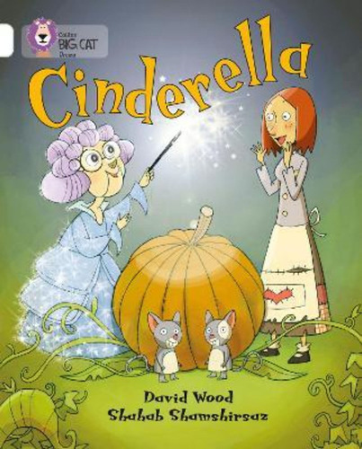 Cinderella - Band 10 - Big Cat, De Wood, David. Editorial Harper Collins Publishers Uk, Tapa Blanda En Inglés