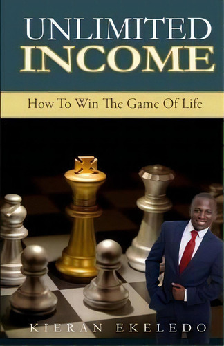Unlimited Income, De Kieran Ekeledo. Editorial Success Gps, Tapa Blanda En Inglés