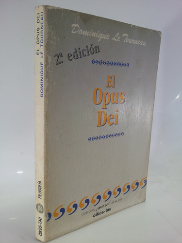 El Opus Dei  - Dominique Le Tourneau