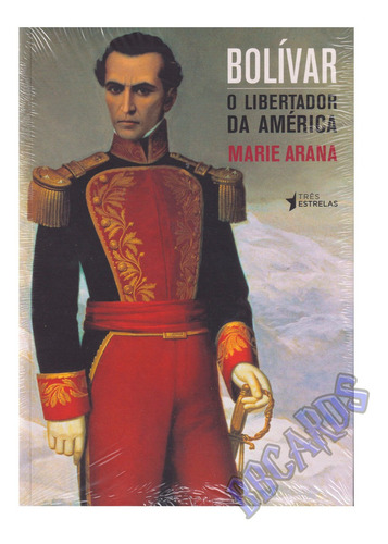 Livro Bolívar O Libertador Da América Biografia 