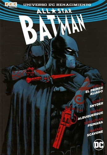 All Star Batman 3 El Primer Aliado - Ecc Argentina