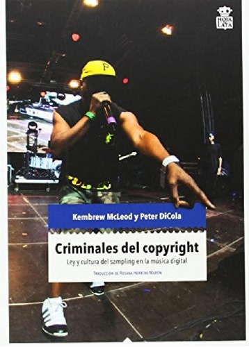 Libro - Criminales Del Copyright - Dicola, Mcleod