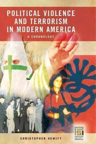 Political Violence And Terrorism In Modern America : A Chronology, De Christopher Hewitt. Editorial Abc-clio, Tapa Dura En Inglés