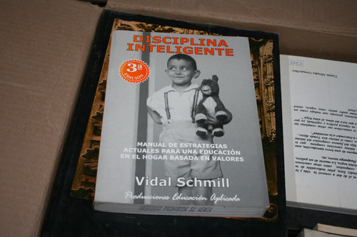 Disciplina Inteligente , Vidal Schmill , Año 2003