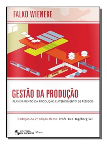 Gestao Da Producao - Planejamento Da Producao E At, De Wieneke, Falko. Editora Edgard Blucher, Capa Mole Em Português, 2021