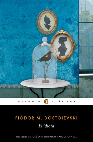 El idiota, de Dostoievski, Fiodor M.. Serie Penguin Clásicos Editorial Penguin Clásicos, tapa blanda en español, 2018