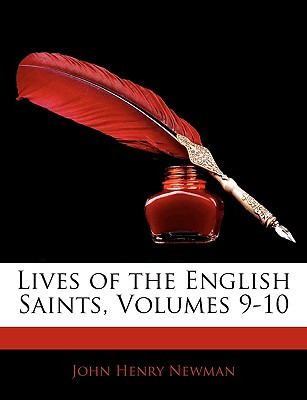 Libro Lives Of The English Saints, Volumes 9-10 - Newman,...