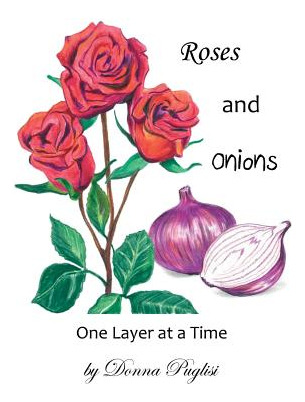 Libro Roses And Onions: One Layer At A Time - Puglisi, Do...