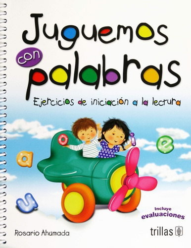 Imagen 1 de 5 de Libro Juguemos Con Palabras: Ejercicios Iniciación Trillas