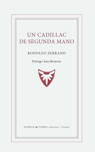 Un Cadillac De Segunda Mano, De Serrano, Rodolfo 1947-. Editorial Huerga Y Fierro Editores, Tapa Blanda En Español
