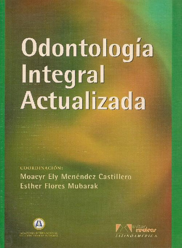 Libro Odontología Integral Actualizada De Moacyr Ely Menende