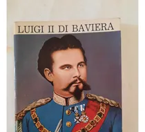 Comprar Luigi Il Di Baviera. Julius Desing.