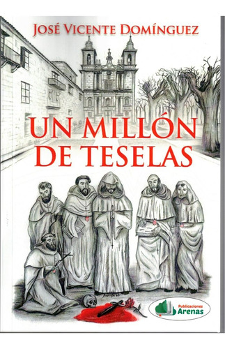 Un Millãân De Teselas, De Domínguez,josé Vicente. Editorial Editorial Canal De Distribucion En Español