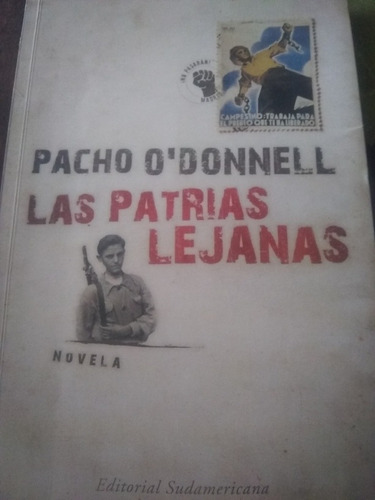 Las Patrias Lejanas/pacho O Donnell