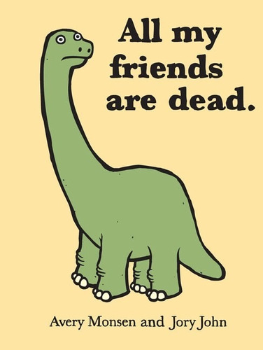 All My Friends Are Dead  -hardcover