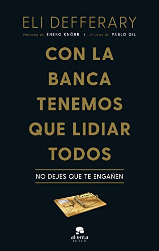 Con La Banca Tenemos Que Lidiar Todos - Defferary Eli