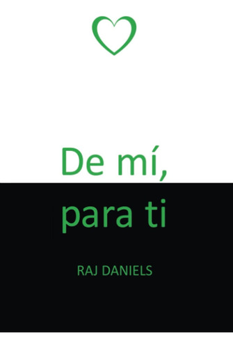 Livro: De Mí, Para Ti (edição Em Espanhol)