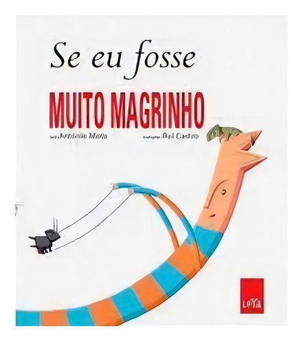 Se Eu Fosse Muito Magrinho: Se Eu Fosse Muito Magrinho, De Antonio Mota. Editora Leya - Paradidatico, Capa Mole Em Português