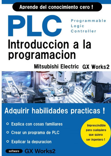 Libro: Introducción Programación Básica De Plc Para Principiantes, De Williams Robertson. Editorial Independently Published, Tapa Blanda En Español, 2021