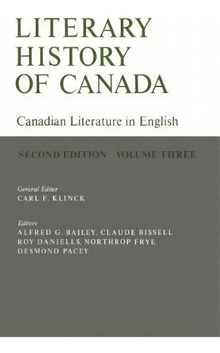 Literary History Of Canada, De Carl F. Klinck. Editorial University Toronto Press, Tapa Blanda En Inglés