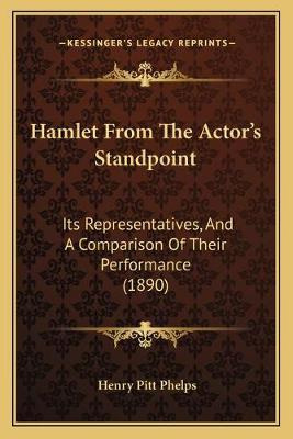 Libro Hamlet From The Actor's Standpoint : Its Representa...