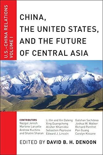 China, The United States, And The Future Of Central Asia: U.