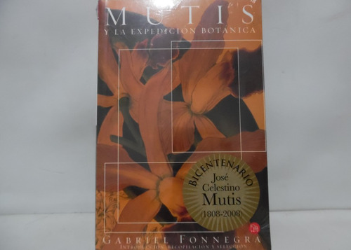 Mutis Y La Expedición Botánica / Gabriel Fonnegra