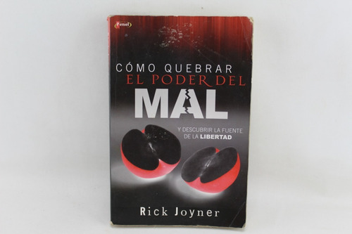 L5013 Rick Joyner -- Como Quebrar El Poder Del Mal