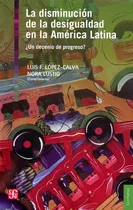 Comprar Libro Disminucion De La Desigualdad En La America Latina Un