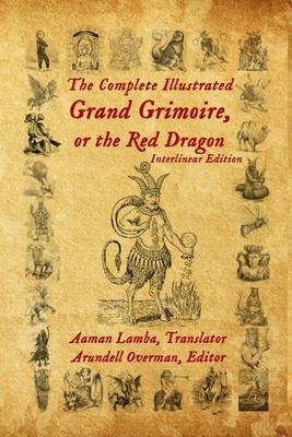 Libro The Complete Illustrated Grand Grimoire, Or The Red...