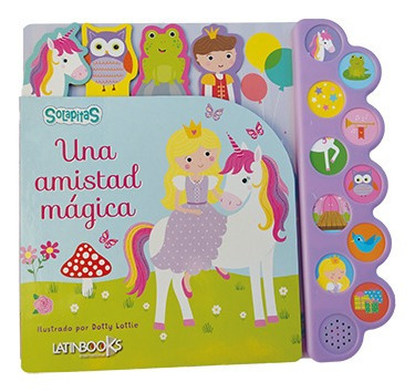 Una Amistad Magica - Libro Con Sonidos - Solapitas