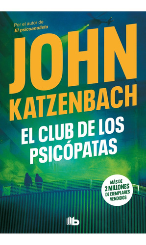 Club De Los Psicopatas, El - John Katzenbach