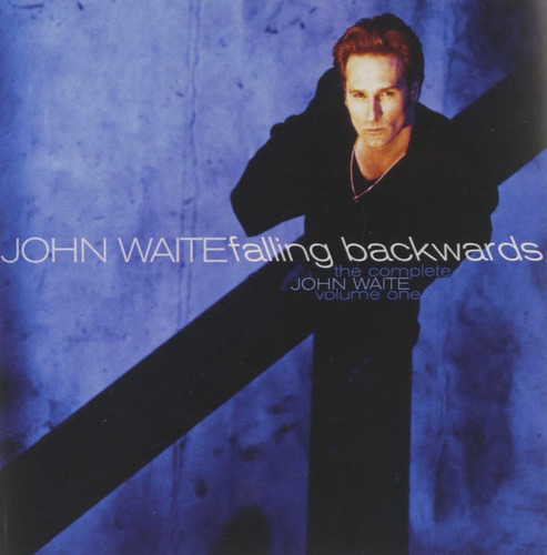 Cd: The Complete John Waite, Vol. 1: Cayendo Al Revés