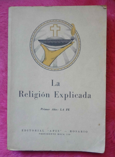 La Religión Explicada Primer Año La Fe De P. Ardizzone, S. D
