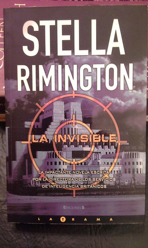Libro Stella Rimington- La  Invisible-  Excelente  Estado 