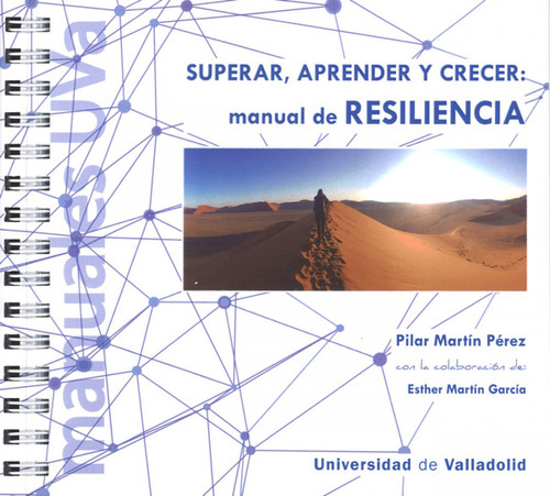 Manual De Resiliencia. Superar, Aprender Y Crecer