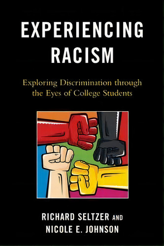 Experiencing Racism, De Richard Seltzer. Editorial Lexington Books, Tapa Blanda En Inglés