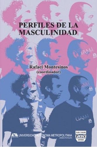 Libro Perfiles De La Masculinidad - Montesinos, Rafael