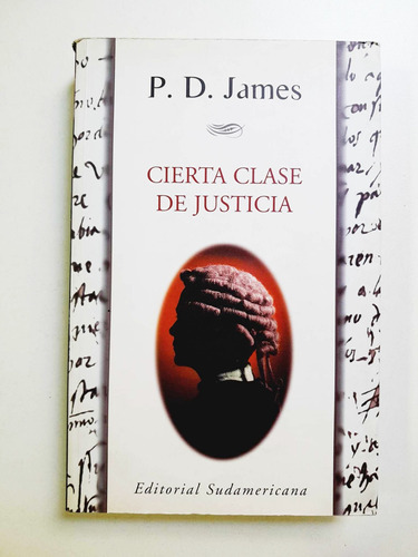 Cierta Clase De Justicia - P.d. James