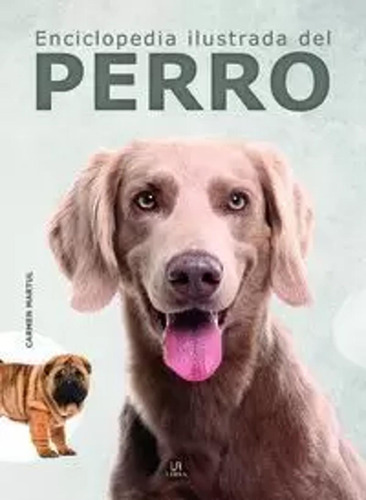 Enciclopedia Ilustrada Del Perro -  -(t.dura) - *