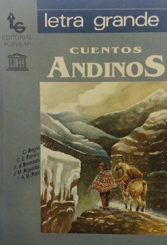 Libro - Cuentos Andinos - Alegria-ferreiro, Di Benedetto, D