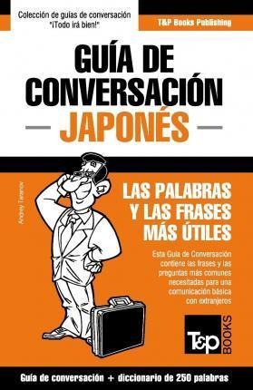 Gu A De Conversaci N Espa Ol-japon S Y Mini Diccionario D...